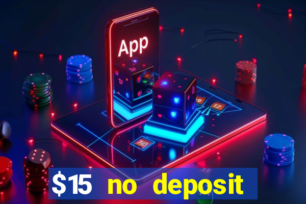 $15 no deposit mobile casino