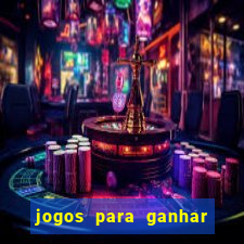 jogos para ganhar dinheiro gratuito