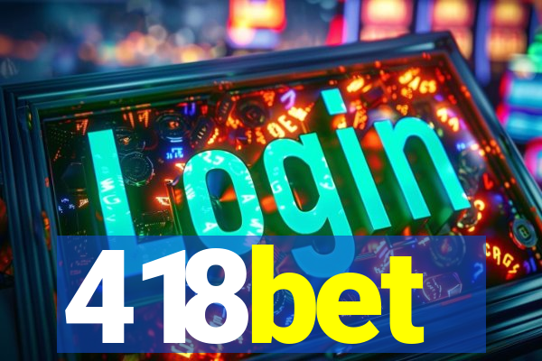 418bet