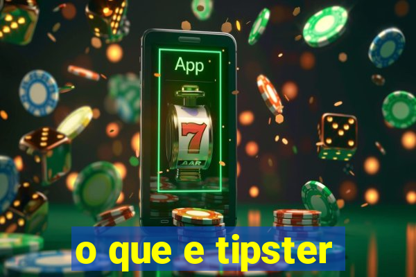 o que e tipster