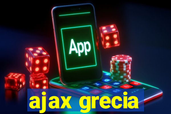 ajax grecia