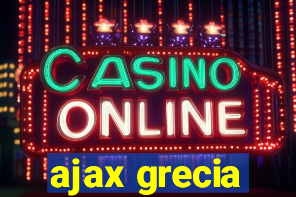 ajax grecia