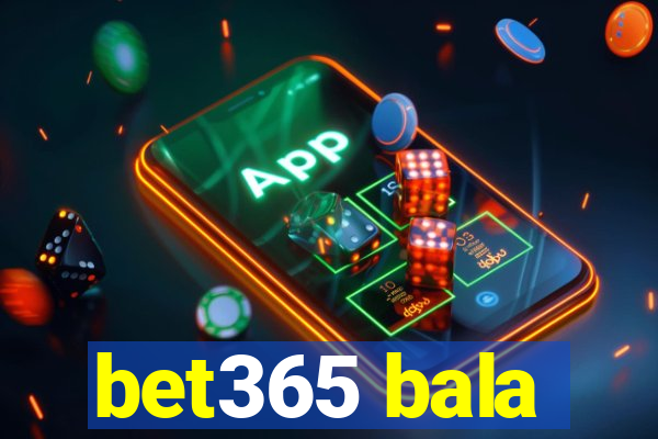 bet365 bala