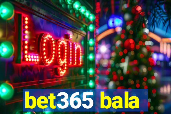 bet365 bala