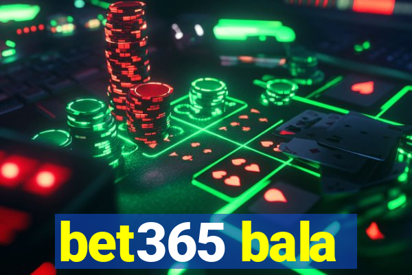 bet365 bala