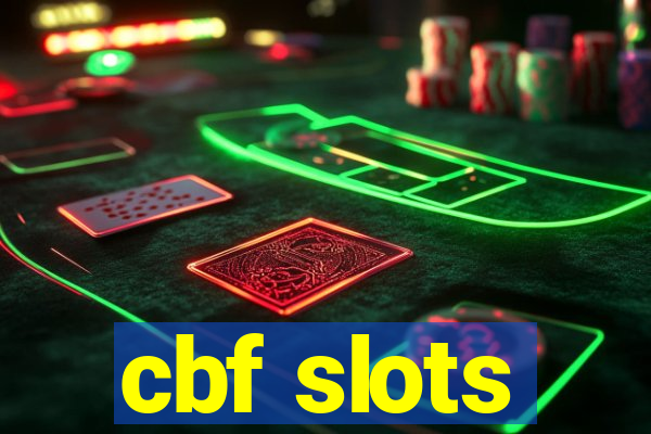 cbf slots