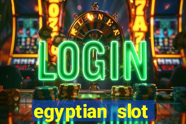 egyptian slot machine games