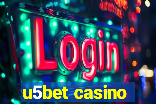 u5bet casino