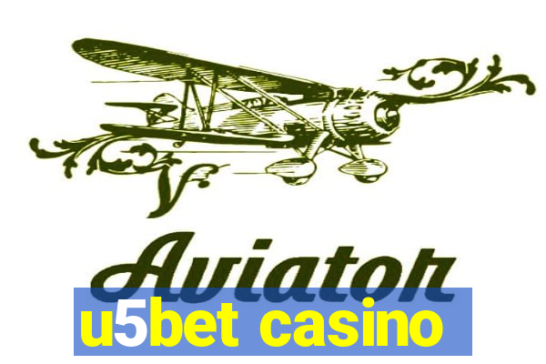 u5bet casino