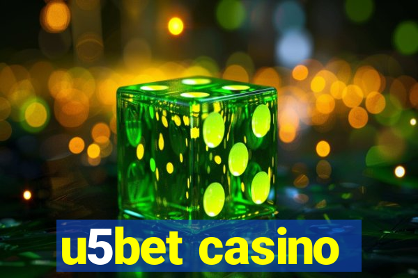 u5bet casino