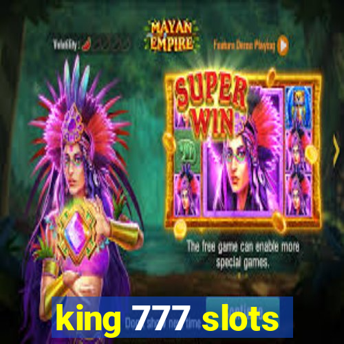 king 777 slots