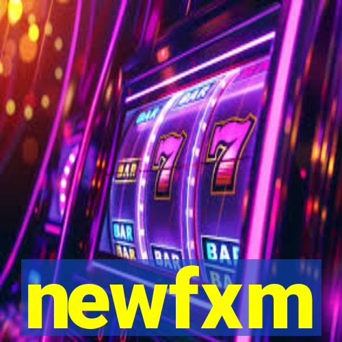 newfxm