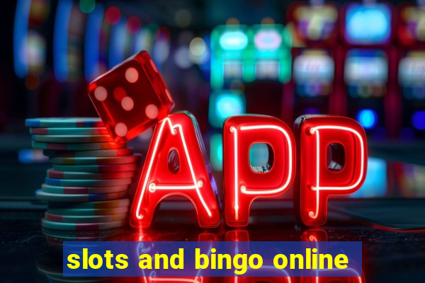 slots and bingo online