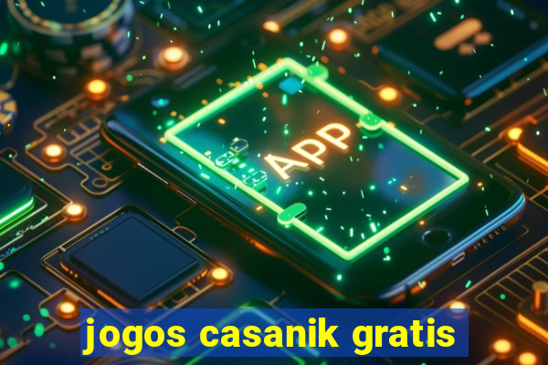 jogos casanik gratis