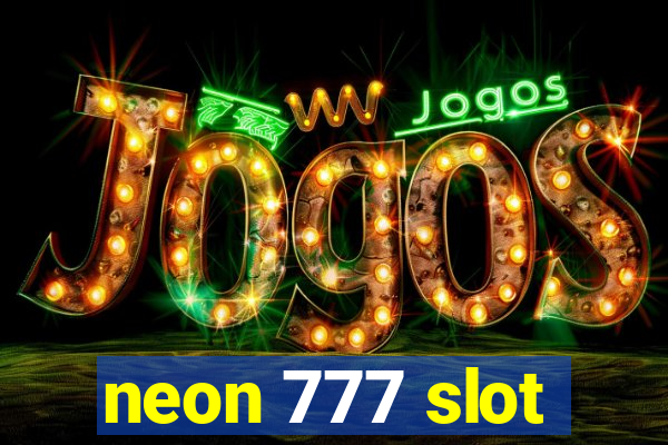 neon 777 slot