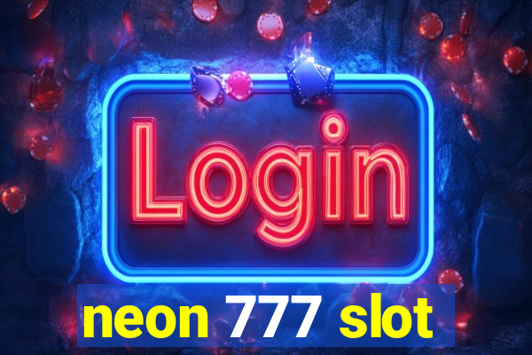 neon 777 slot