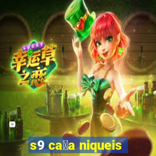 s9 ca莽a niqueis