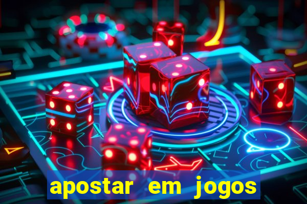 apostar em jogos de futebol