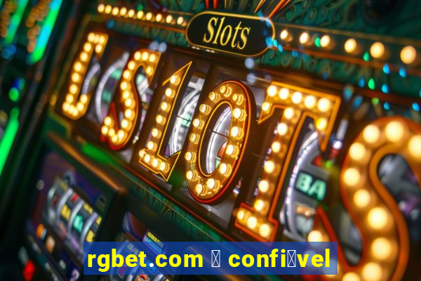 rgbet.com 茅 confi谩vel