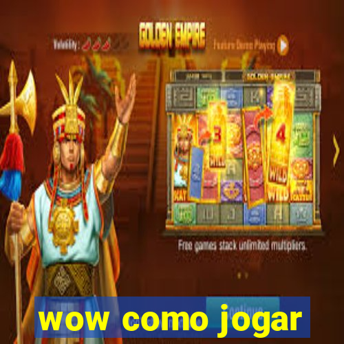 wow como jogar