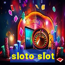 sloto slot