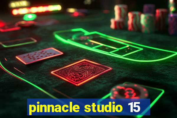 pinnacle studio 15