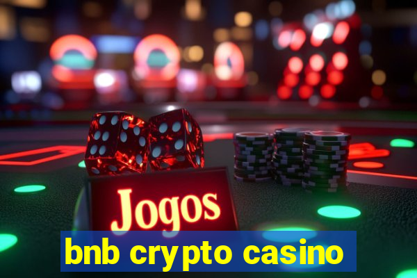 bnb crypto casino