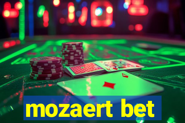 mozaert bet