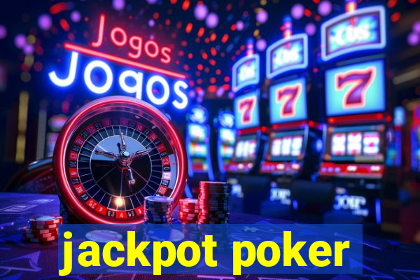 jackpot poker