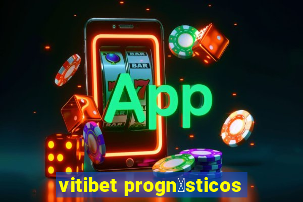 vitibet progn贸sticos