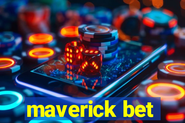 maverick bet