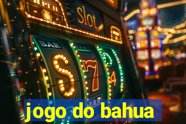 jogo do bahua