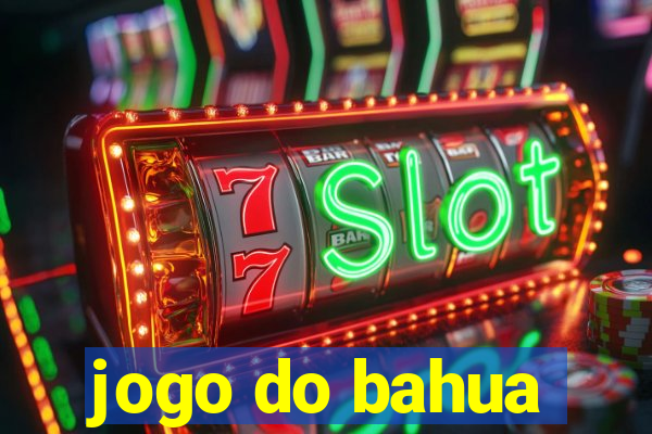 jogo do bahua