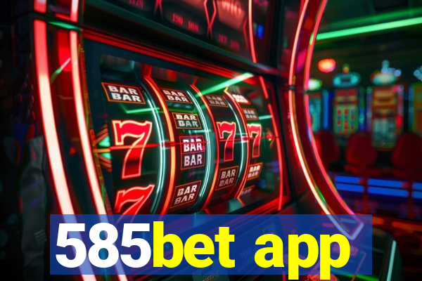 585bet app