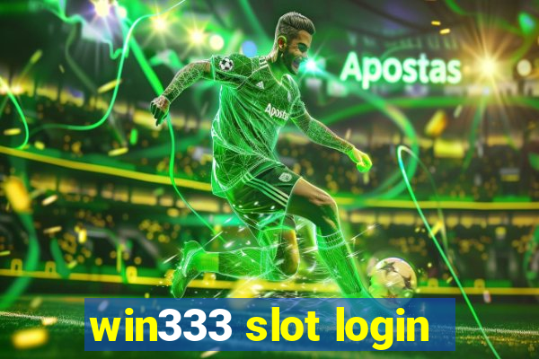 win333 slot login