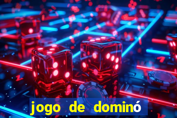 jogo de dominó valendo dinheiro