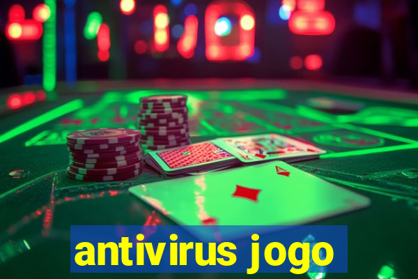 antivirus jogo