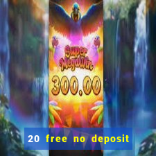 20 free no deposit casino uk 2022