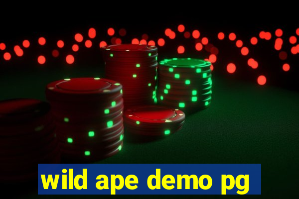 wild ape demo pg