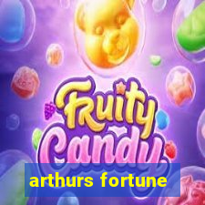 arthurs fortune