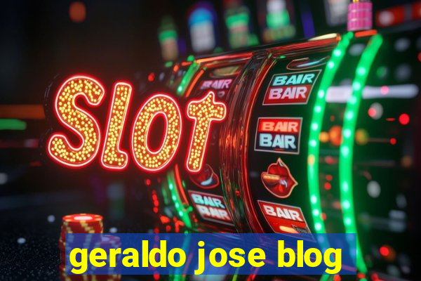 geraldo jose blog