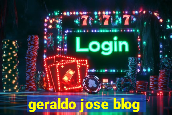 geraldo jose blog