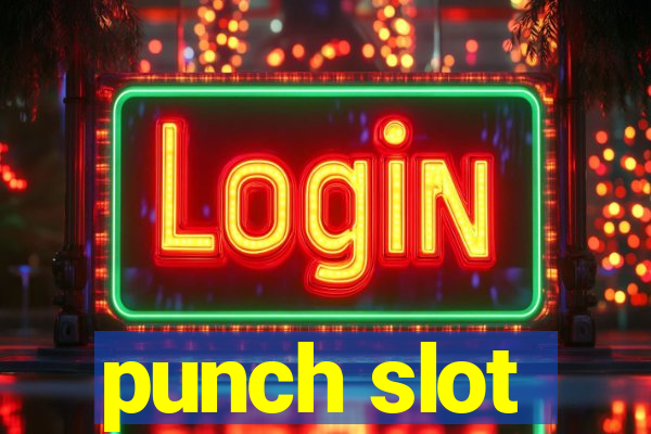 punch slot