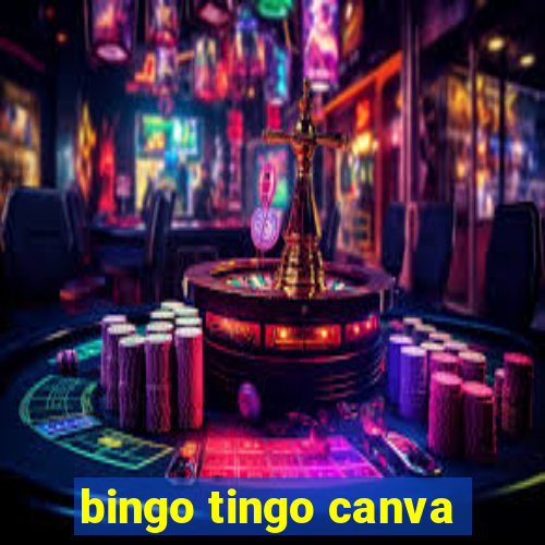 bingo tingo canva