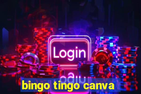 bingo tingo canva