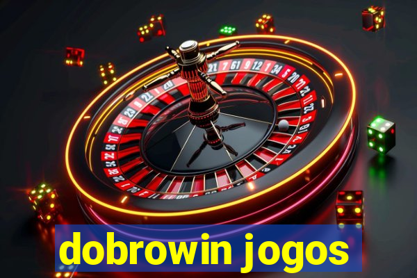 dobrowin jogos