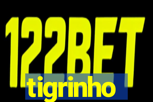 tigrinho