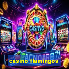 casino flamingos