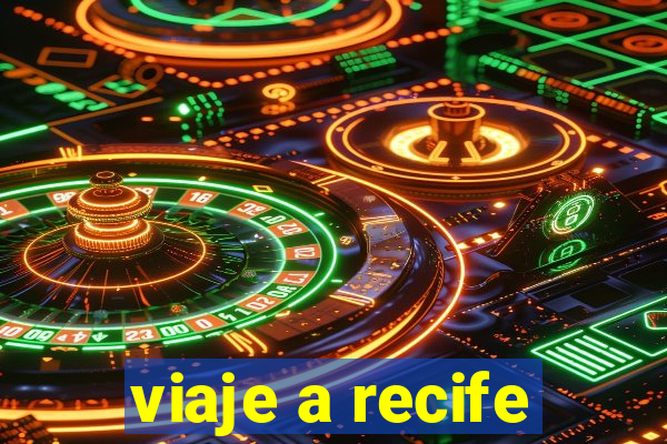 viaje a recife