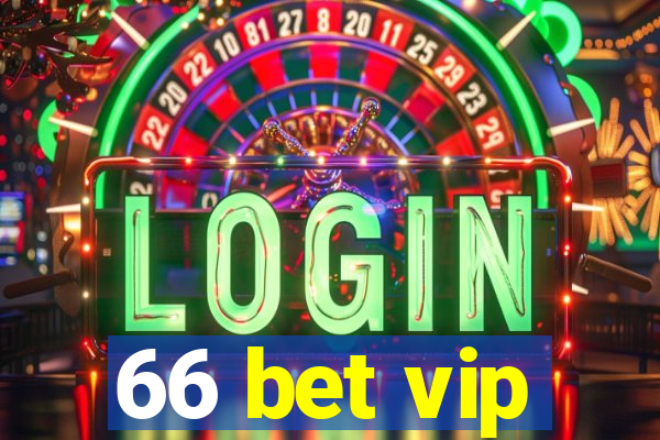 66 bet vip